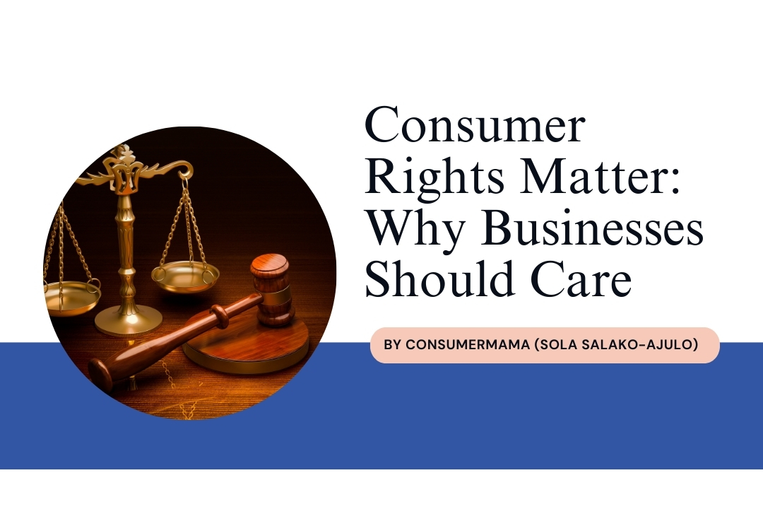 Why Businesses Should Care About Consumer Rights